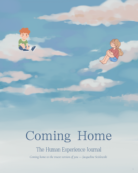 Coming Home | The Human Experience Journal